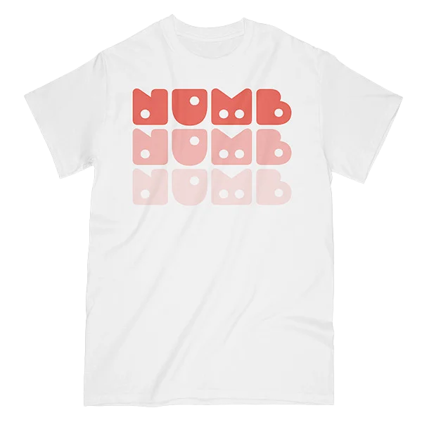 Numb Numb Numb T Shirt
